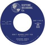 SHARON JONES & THE DAP- KINGS - DON’T WANNA LOSE YOU b/w DON’T GIVE A FRIEND A NUMBER
