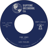 LEE FIELDS - TWO JOBS b/w SAVE YOUR TEARS FOR SOMEONE NEW’