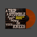 Seasick Steve - A Trip, A Stumble, A Fall Down On Your Knees (Indies Exclusive Toffee Vinyl)
