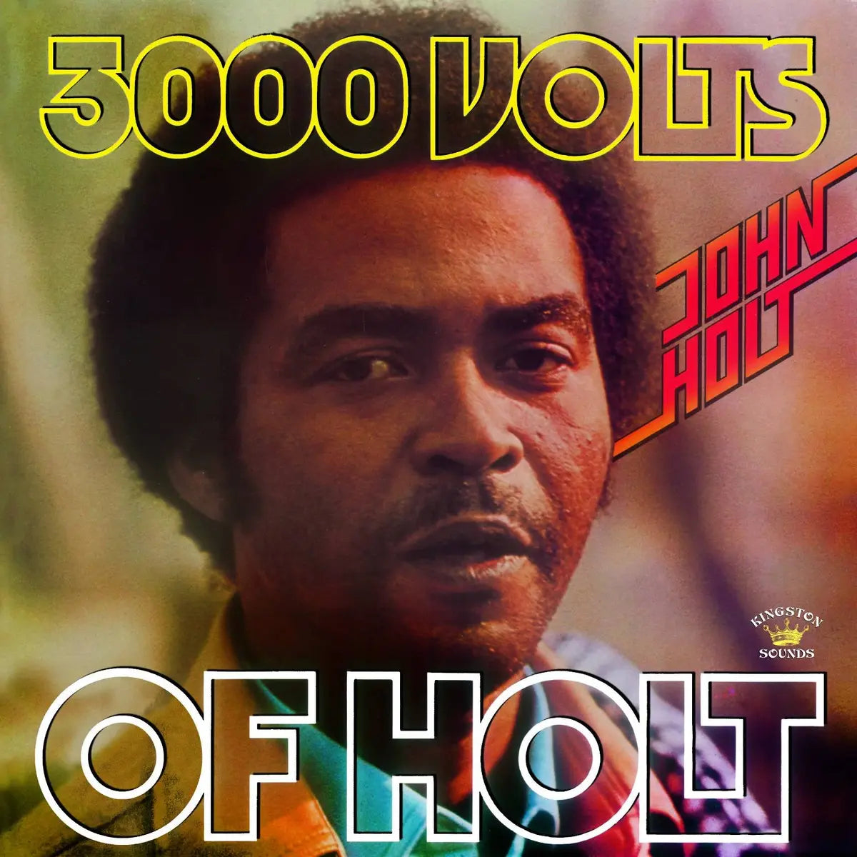 John Holt – 3000 Volts Of Holt