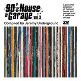 Jeremy Underground - 90s House & Garage Vol 3 (Part 1)