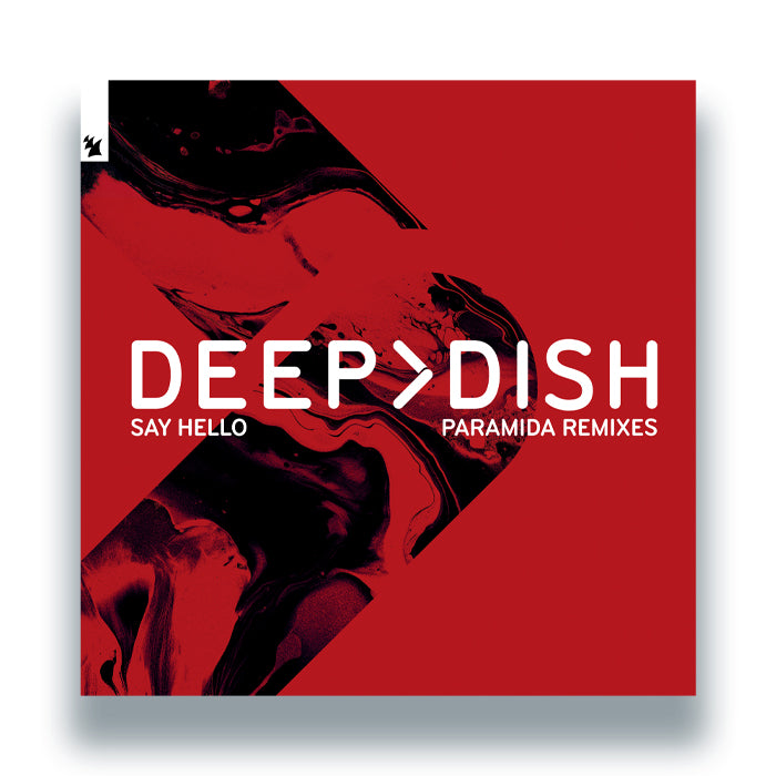 Deep Dish – Say Hello (PARAMIDA Remixes)