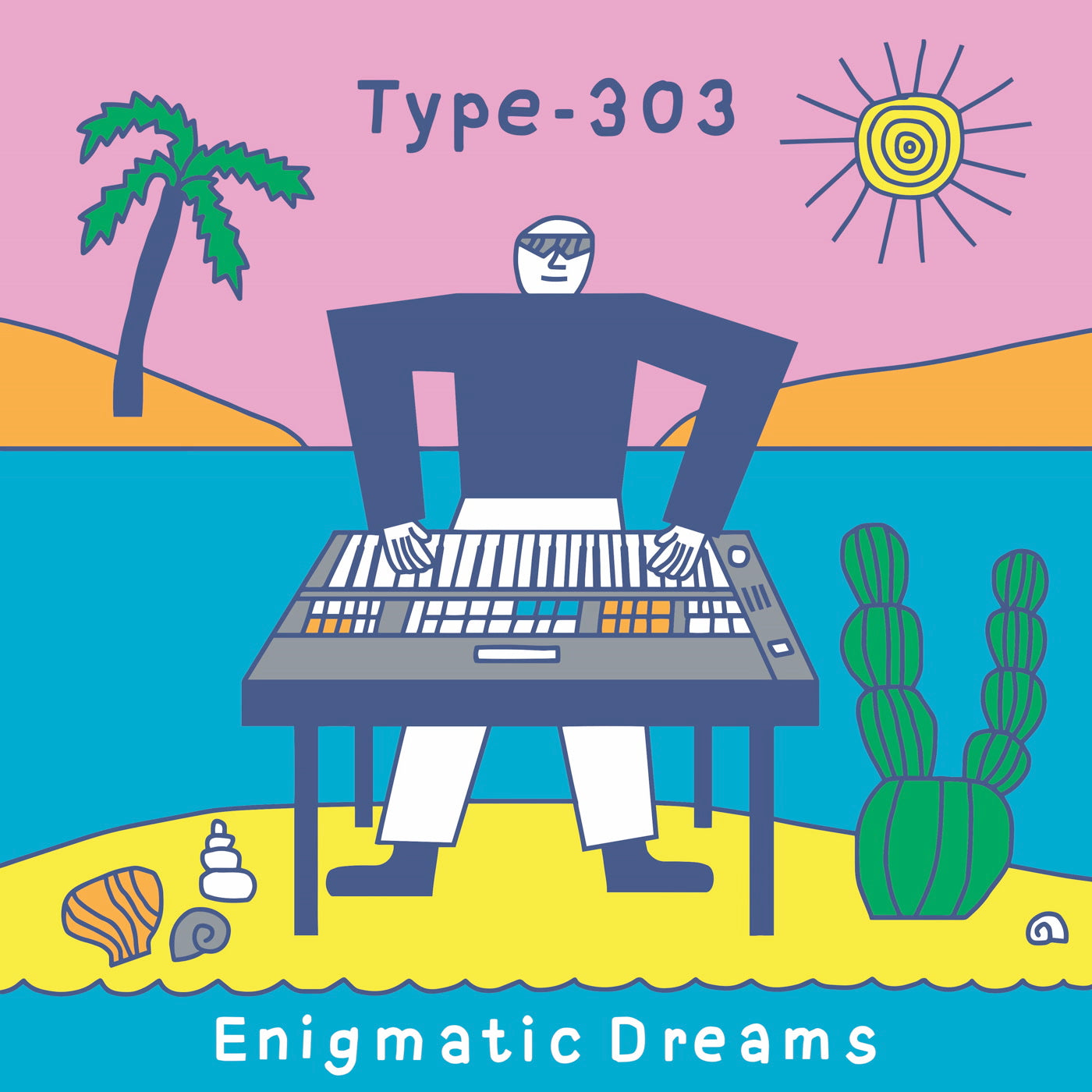Type-303 - Enigmatic Dreams