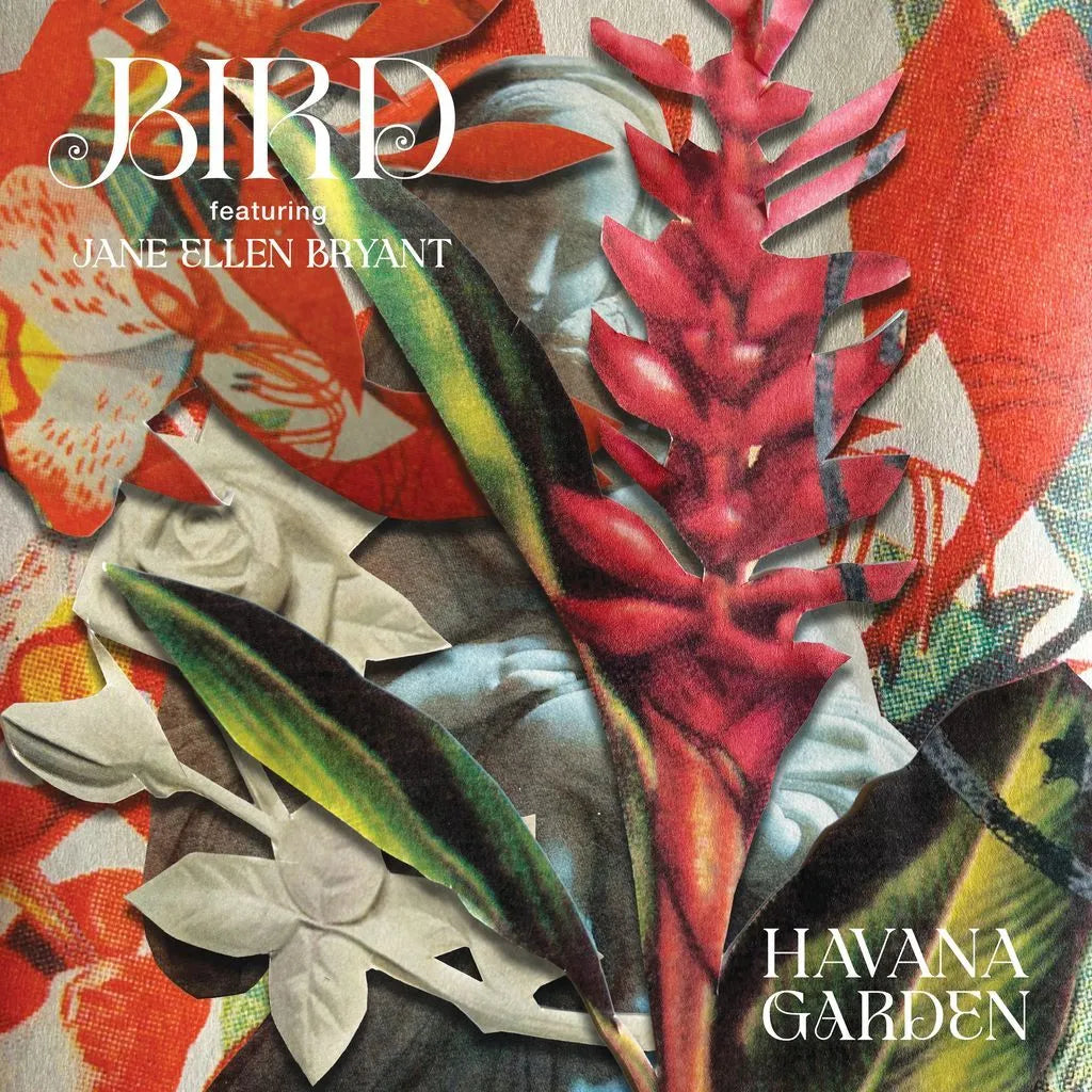 Bird – Havana Garden (7" Vinyl) | (RSD 2026)