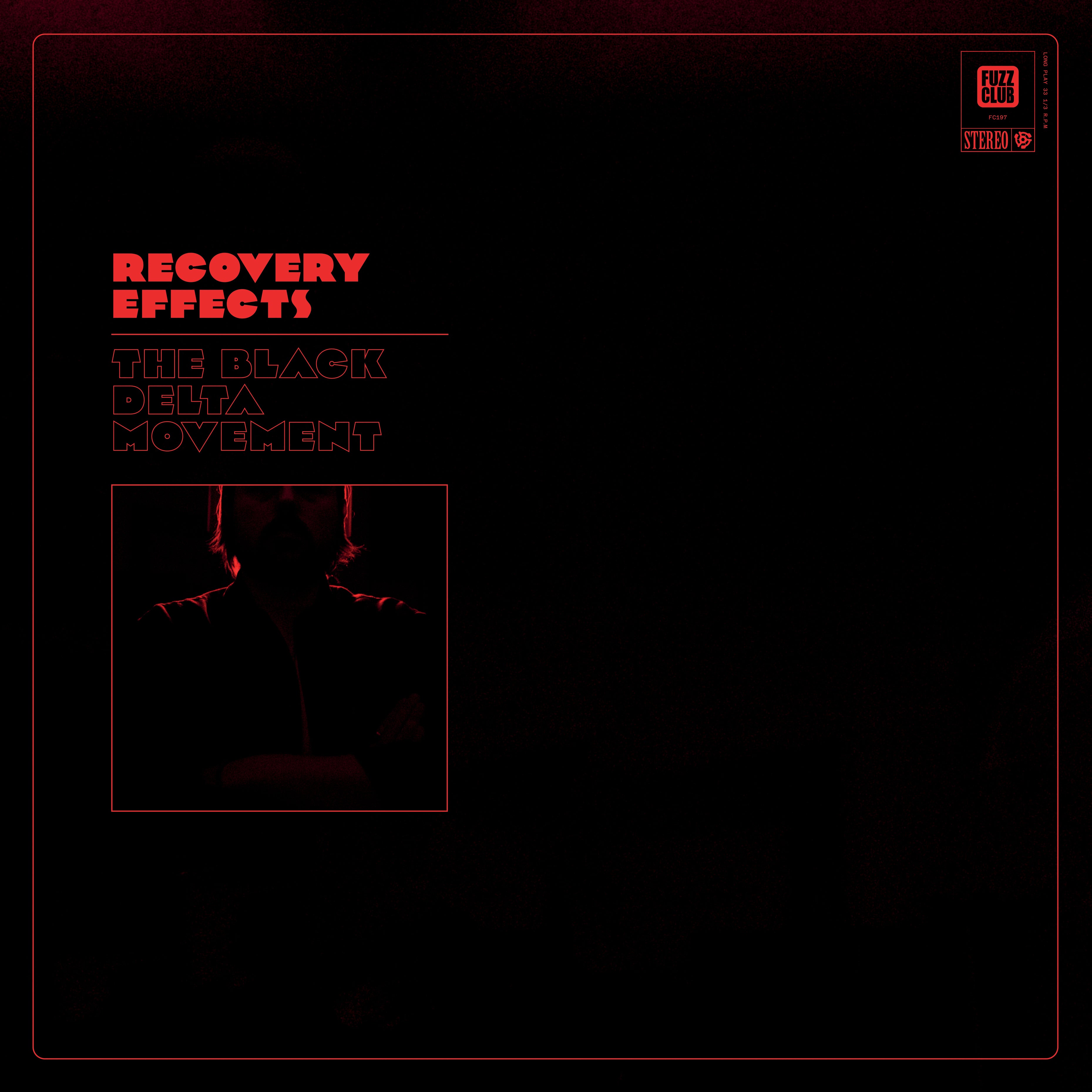 The Black Delta Movement - Recovery Effects (Red/Clear Vinyl with black splatter)