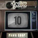 Brothers Osborne – Pawn Shop