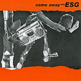 ESG - Come Away With (Neon Orange Vinyl)