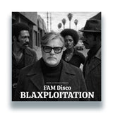 FAM Disco – Blaxploitation