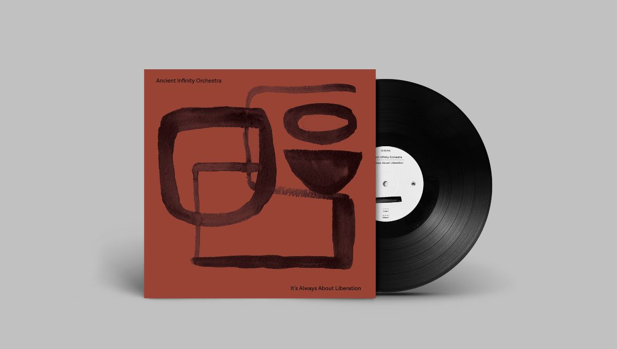 Ancient Infinity Orchestra – It's Always About Liberation