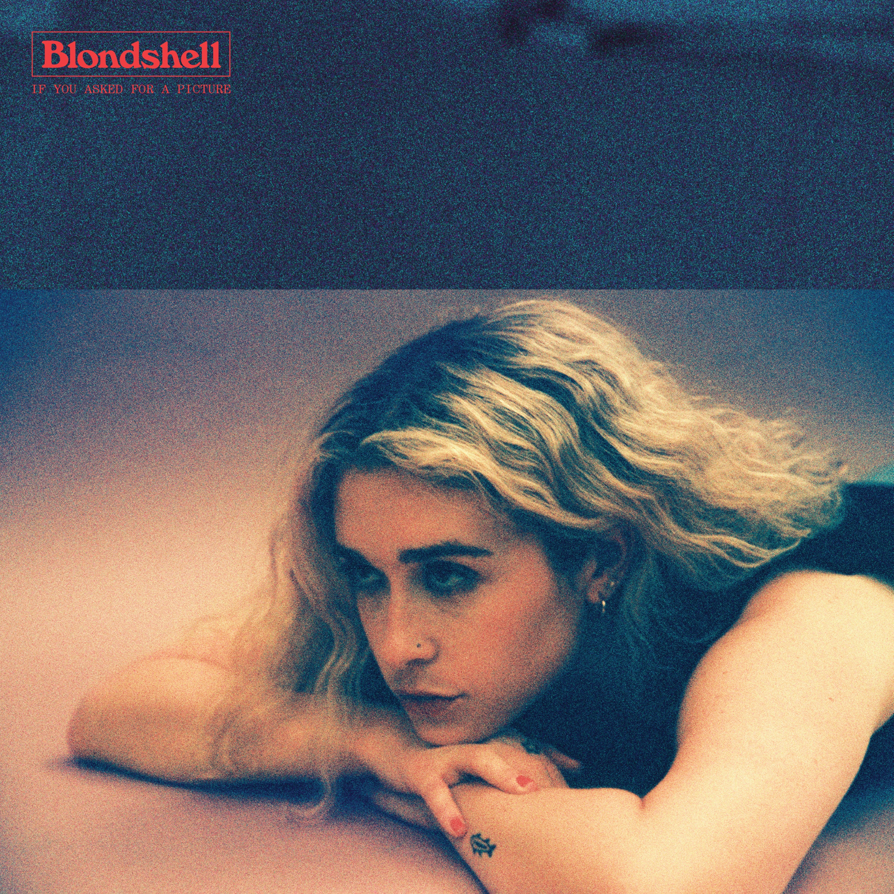 Blondshell - If You Asked For A Picture (Red Vinyl)