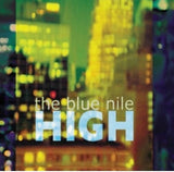 The Blue Nile - High