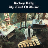 Rickey Kelly – My Kind Of Music