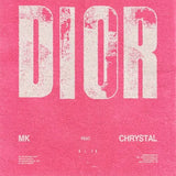 MK, Chrystal – Dior Remixes | (RSD 2026)