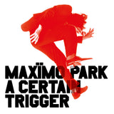Maxïmo Park – A Certain Trigger / Missing Songs (20th Anniversary Vinyl)