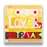 Mondo Love & Betrayal – Mondo Love & Betrayal