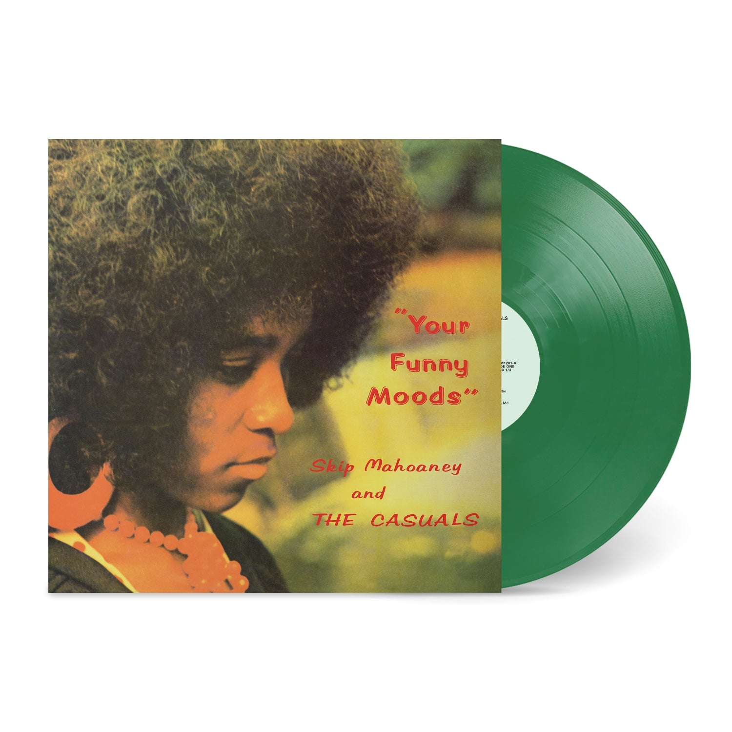 Skip Mahoaney & The Casuals - Your Funny Moods (50th Anniversary 'Green Smoke' Vinyl)