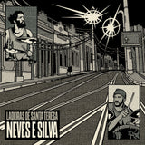 NEVES E SILVA – Ladeiras De Santa Teresa