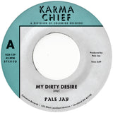 Pale Jay - My Dirty Desire / Dreaming In Slow Motion (Green Grass Vinyl)