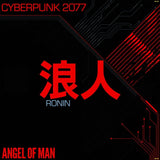 Angel Of Man – Ronin: Cyberpunk 2077 | (RSD 2026)