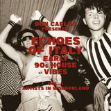 Various Artists - Echoes Of Italy - Early 90s House Vibes Vol.1 - Artists In Wonderland