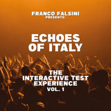Various Artists - Franco Falsini presents Echoes Of Italy - The Interactive Test Experience Vol.1