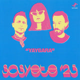 Sosyete '25 – Yaygara