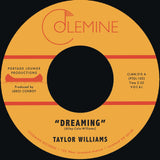 Taylor Williams – Dreaming / What About Me?