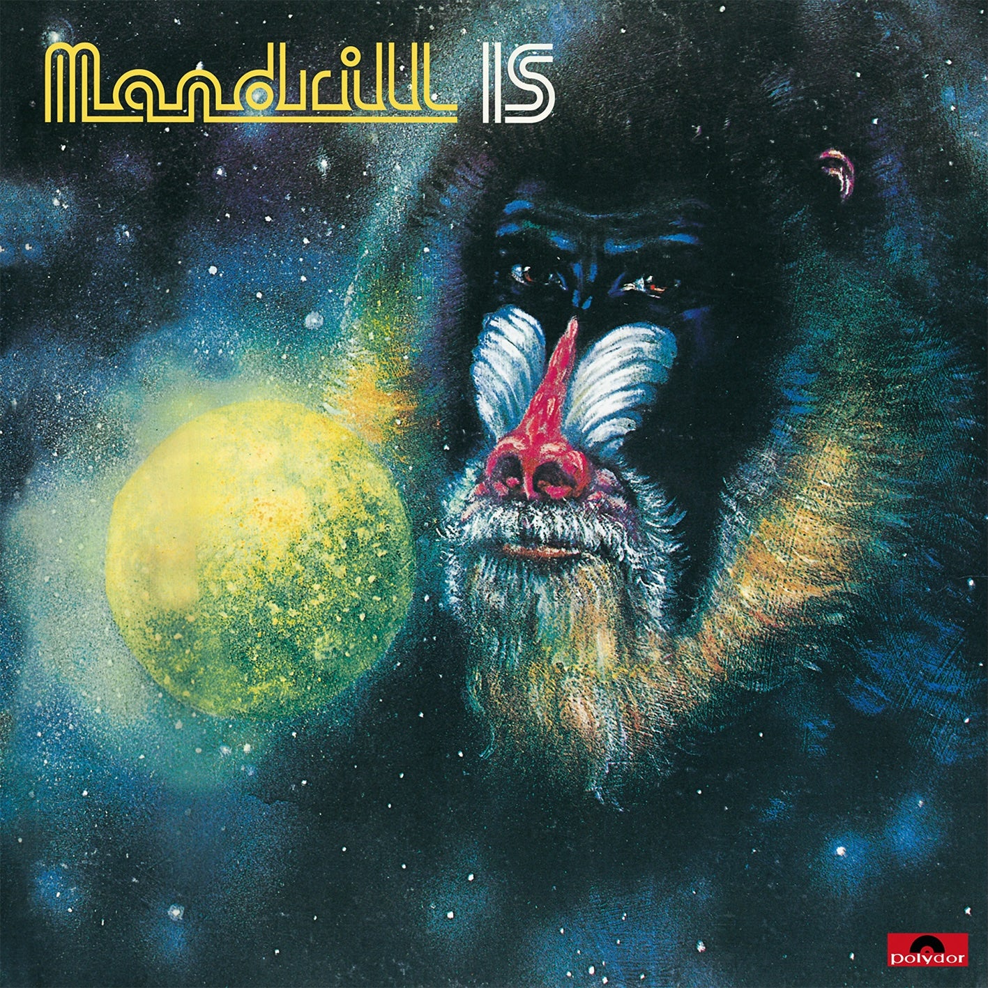 Mandrill - Mandrill Is