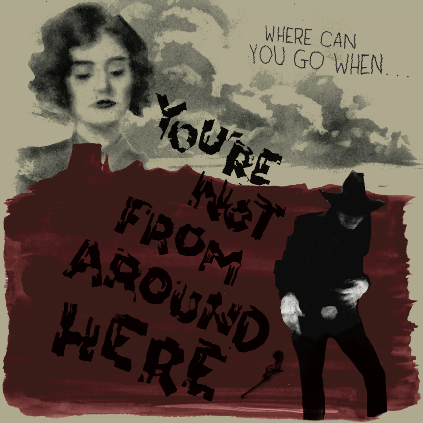 Various Artists - You're Not From Around Here (Black Vinyl)