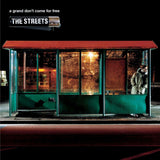 The Streets - A Grand Don't Come for Free