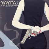 Alabama 3 – Woke Up This Morning (Mob Wife) | (RSD 2026)