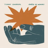 Tommy Guerrero – Amber Of Memory