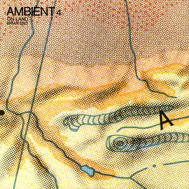 Brian Eno - Ambient 4: On Land (180g vinyl)