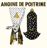 Angine De Poitrine – Vol.I