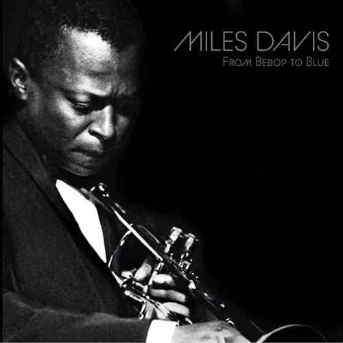 Miles Davis – From Bebop To Blue (3LP) | (RSD 2026)