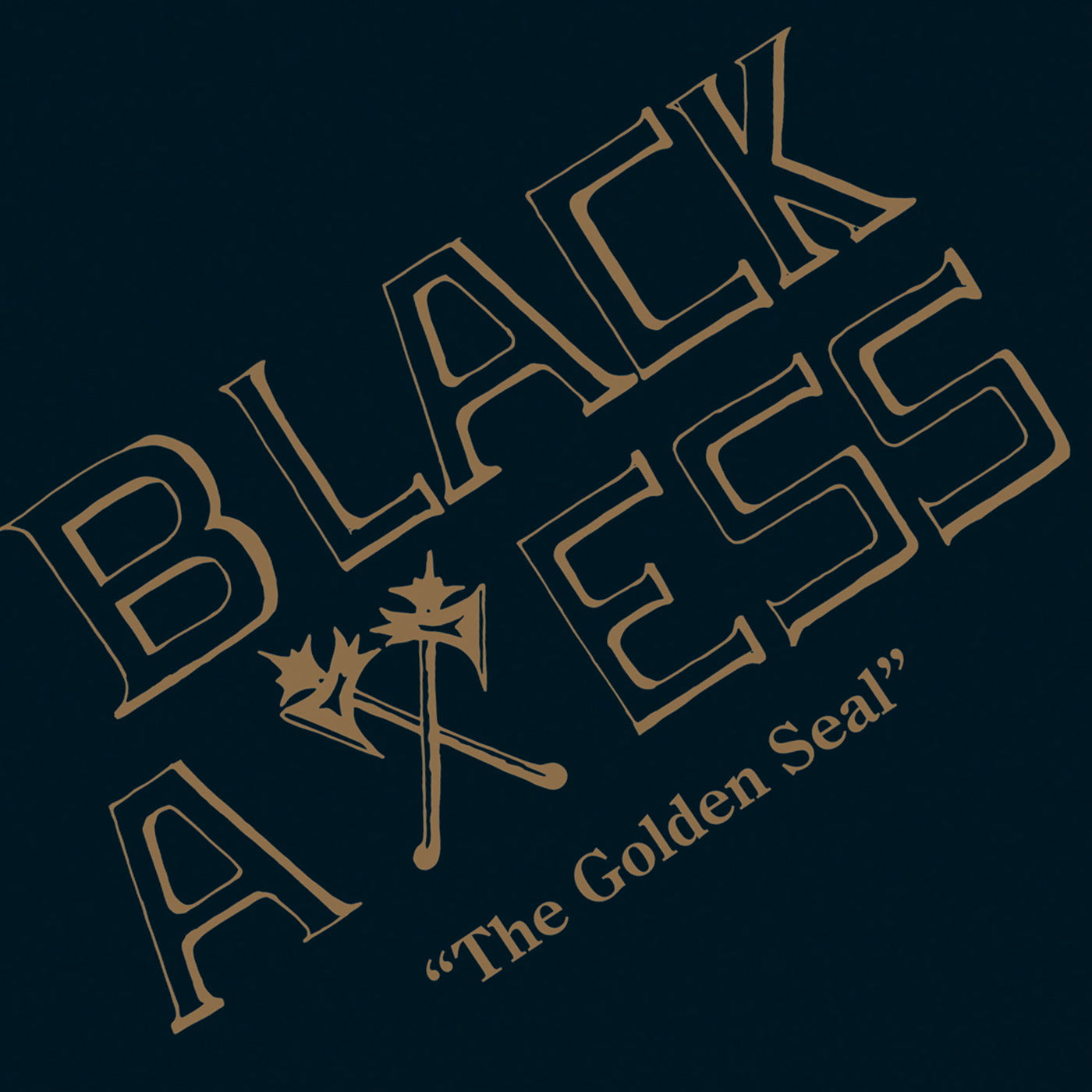 Black Axess – The Golden Seal (LP Black Vinyl)