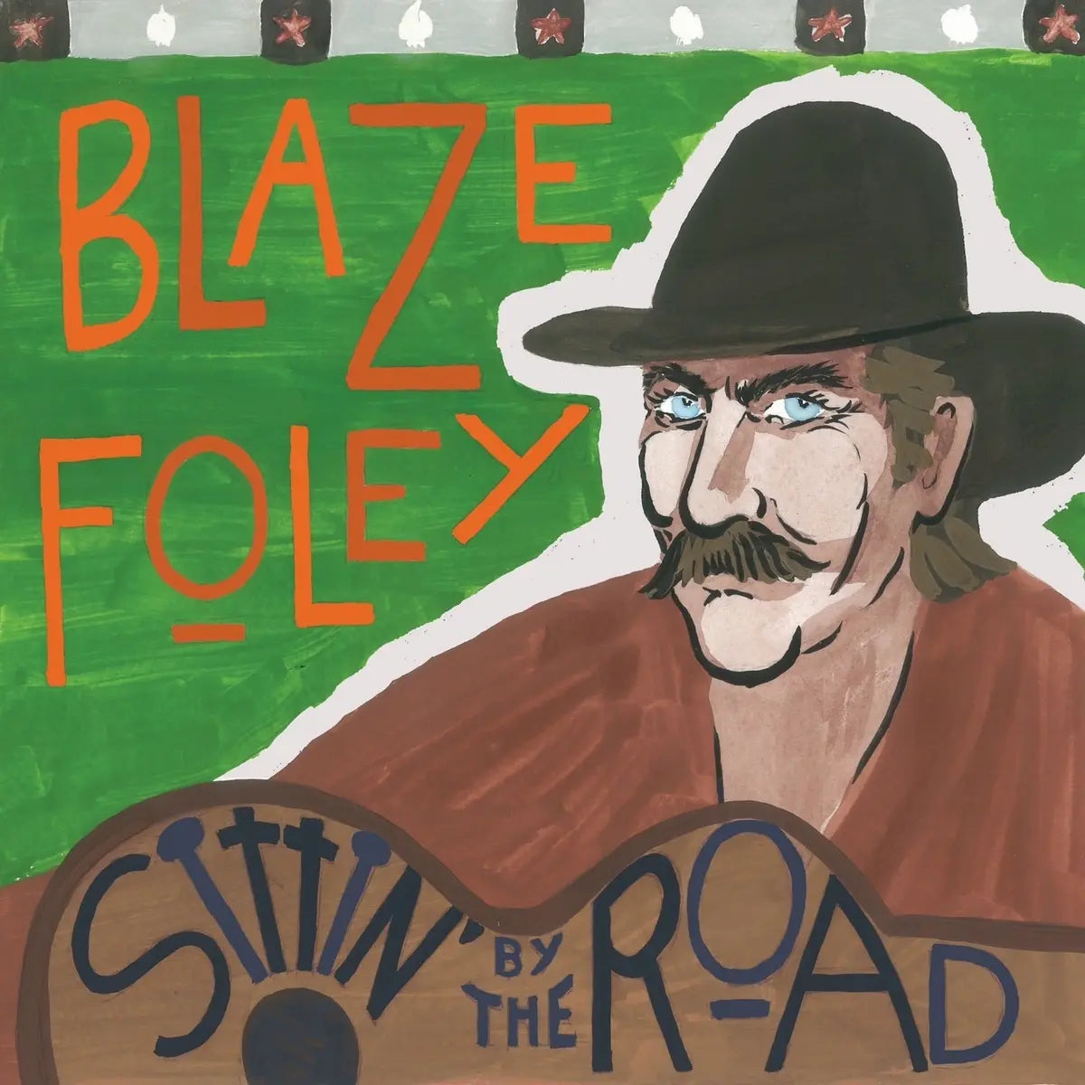 Blaze Foley – Sittin’ by the Road