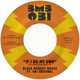 Black Market Brass – If I Do My Own / I No Be (Colonizer)
