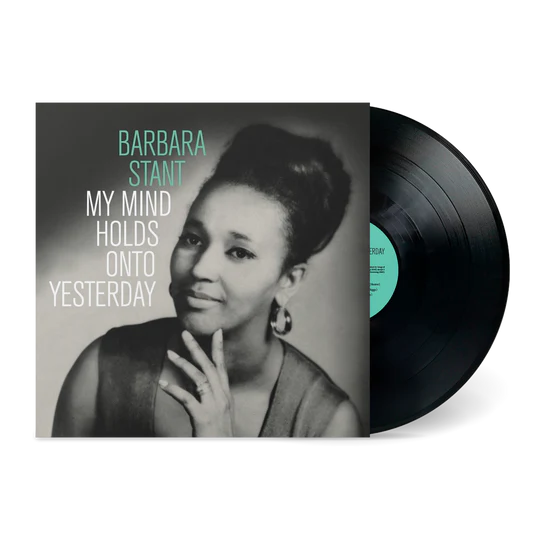 Barbara Stant - My Mind Holds On To Yesterday
