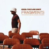Cecil Taylor – Fragments: The Complete 1969 Salle Pleyel Concerts
