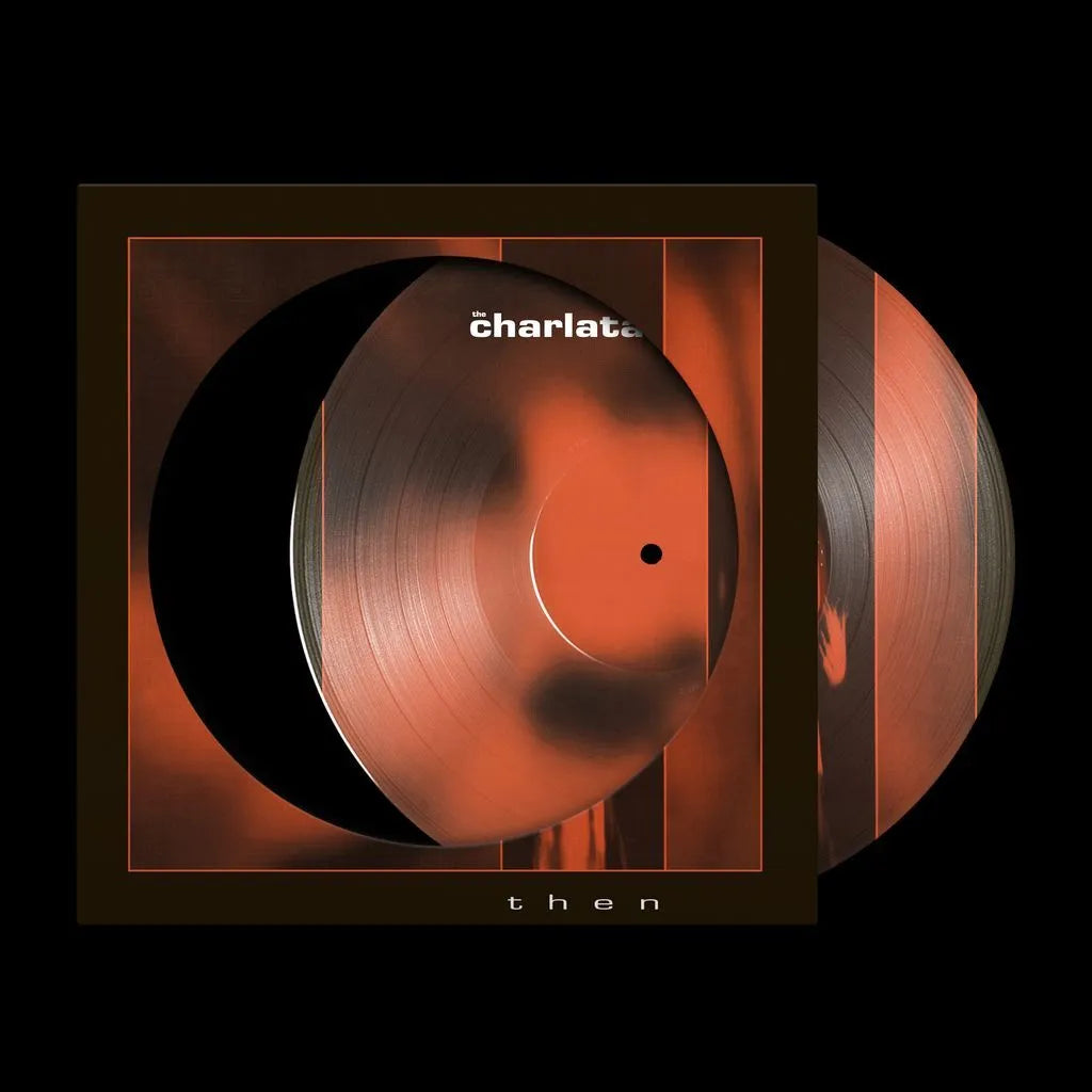 The Charlatans – Then (12" Vinyl) | (RSD 2026)