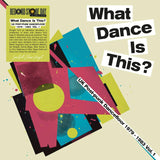 Various Artists – What Dance Is This? UK Post-Punk Dancefloor 1979–1983 Vol. 1 | (RSD 2026)