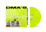 DMA'S - How Many Dreams? (Neon Yellow Vinyl)