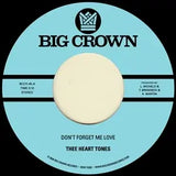 Thee Heart Tones - Don't Forget Me Love B/W Sing Your Song