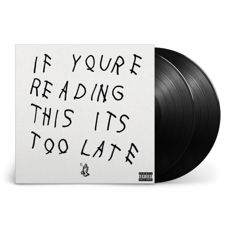 Drake – If You're Reading This It's Too Late