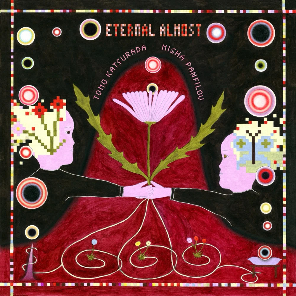 Tomo Katsurada & Misha Panfilov – Eternal Almost