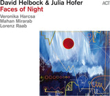 David Helbock & Julia Hofer – Faces of Night