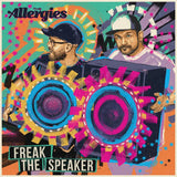 The Allergies – Freak The Speaker
