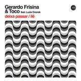 Gerardo Frisina & Toco - Deixa Passar / Ilê (feat. Luzia Dvorek)