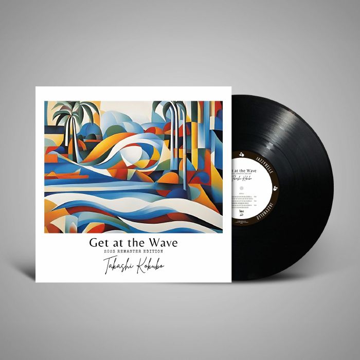 Takashi Kokubo - Get At The Wave